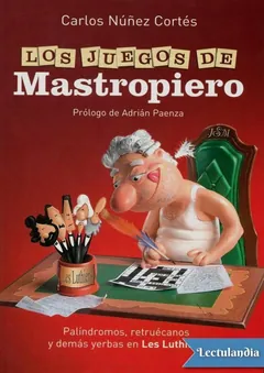 Los juegos de Mastropiero - Carlos Núñez Cortés