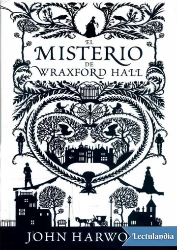 El misterio de Wraxford Hall de John Harwood, portada del libro