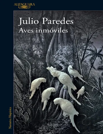 Aves inmóviles de Julio Paredes, portada del libro