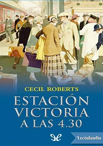 Estación Victoria a las 4.30 de Cecil Roberts, portada del libro
