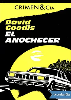 El anochecer - David Goodis