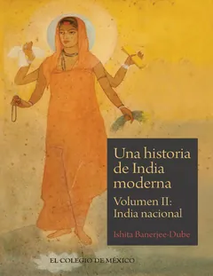 Una historia de India moderna - Ishita Banerjee-Dube