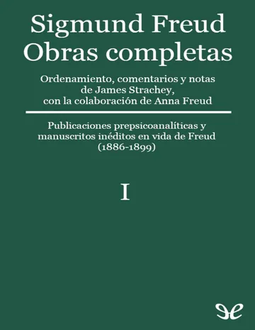 Volumen I (1886-1899) de Sigmund Freud, portada del libro