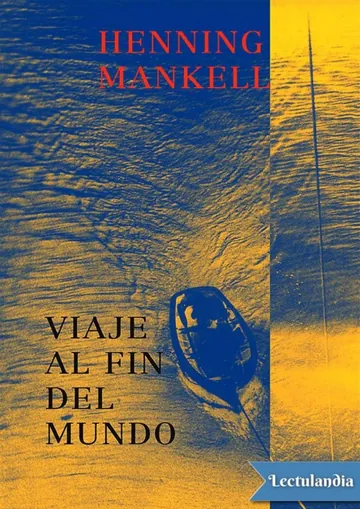 Viaje al fin del mundo de Henning Mankell, portada del libro