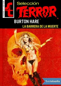 La barrera de la muerte - Burton Hare