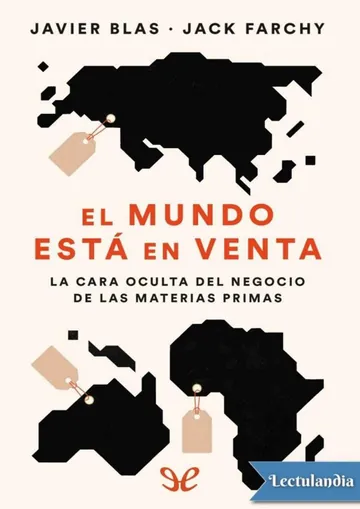 El mundo está en venta de Javier Blas, portada del libro