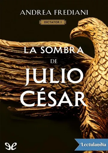 La sombra de Julio César de Andrea Frediani, portada del libro