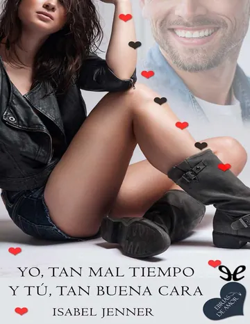 Yo, tan mal tiempo y tú, tan buena cara de Isabel Jenner, portada del libro