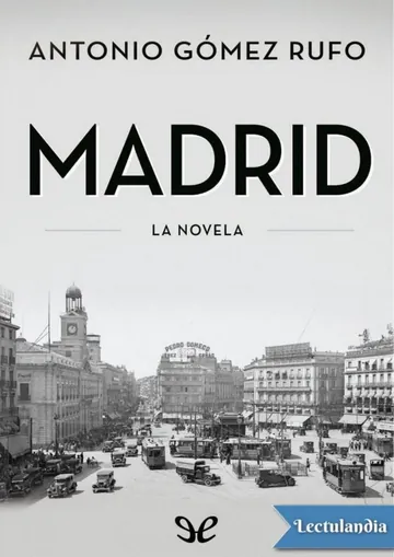 Madrid. La novela de Antonio Gómez Rufo, portada del libro