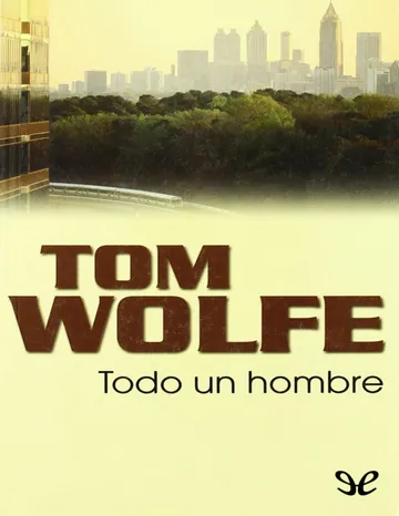 Todo un hombre de Tom Wolfe, portada del libro
