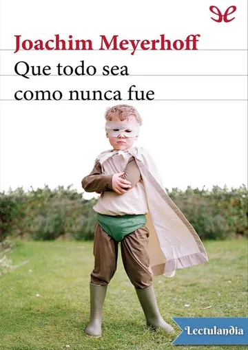 Que todo sea como nunca fue de Joachim Meyerhoff, portada del libro