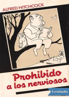 Prohibido a los nerviosos (recopilado por Alfred Hitchcock) - AA. VV.