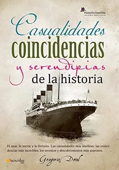 Casualidades, coincidencias y serendipias de la historia de Gregorio Doval, portada del libro
