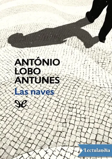 Las naves de António Lobo Antunes, portada del libro