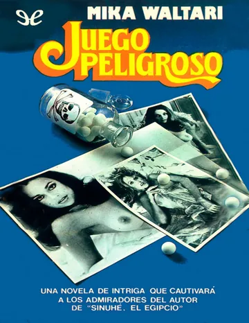Juego peligroso de Mika Waltari, portada del libro