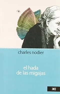 El hada de las migajas - Charles Nodier