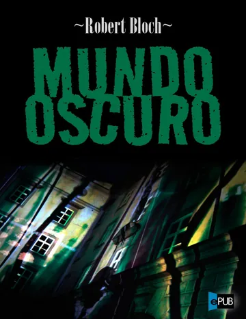 Mundo oscuro de Robert Bloch, portada del libro