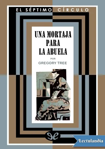 Una mortaja para la abuela de Gregory Tree, portada del libro