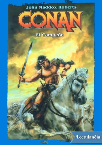 Conan. El campeón de John Maddox Roberts, portada del libro