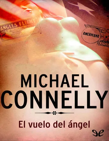 El vuelo del ángel de Michael Connelly, portada del libro