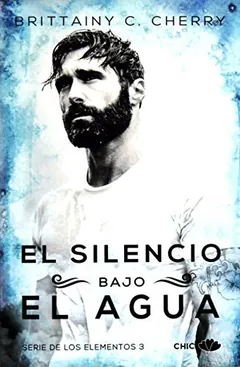 El silencio bajo el agua de Brittainy C. Cherry, portada del libro