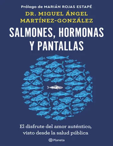 Salmones, hormonas y pantallas de Miguel Angel Martinez-Gonzalez, portada del libro