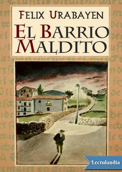 El barrio maldito - Félix Urabayen