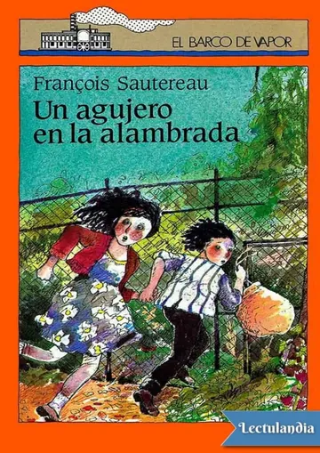 Un agujero en la alambrada de François Sautereau, portada del libro
