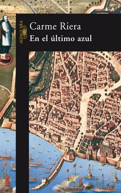 En el último azul - Carme Riera