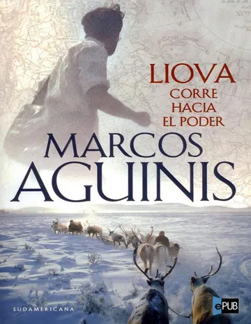 Liova corre hacia el poder de Marcos Aguinis, portada del libro