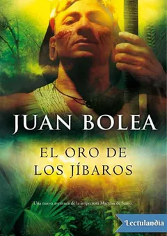 El oro de los jíbaros - Juan Bolea