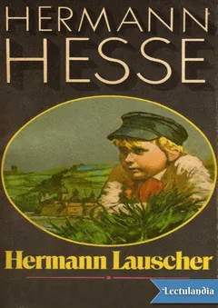 Hermann Lauscher - Hermann Hesse