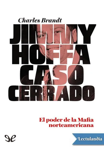 Jimmy Hoffa. Caso cerrado de Charles Brandt, portada del libro