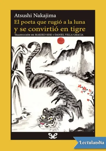 El poeta que rugió a la luna y se convirtió en tigre de Atsushi Nakajima, portada del libro