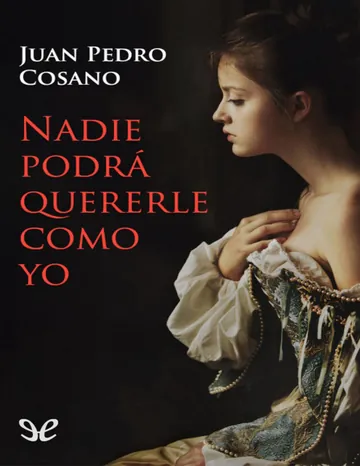 Nadie podrá quererle como yo de Juan Pedro Cosano, portada del libro