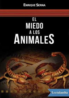 El miedo a los animales - Enrique Serna