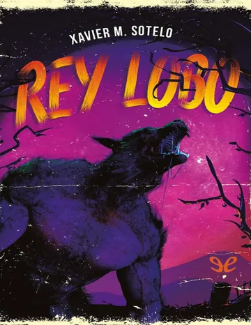 Rey Lobo de Xavier M. Sotelo, portada del libro