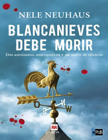 Blancanieves debe morir de Nele Neuhaus, portada del libro