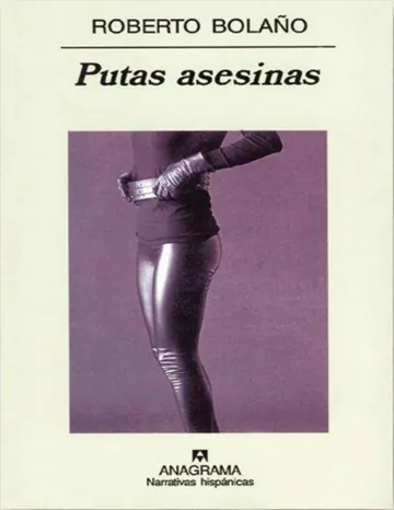 Putas Asesinas de Roberto Bolano, portada del libro