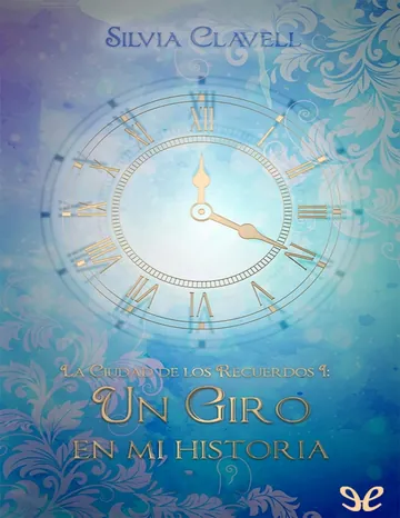 Un giro en mi historia de Silvia Clavell, portada del libro