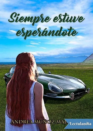 Siempre estuve esperándote de Andrea Muñoz Majarrez, portada del libro