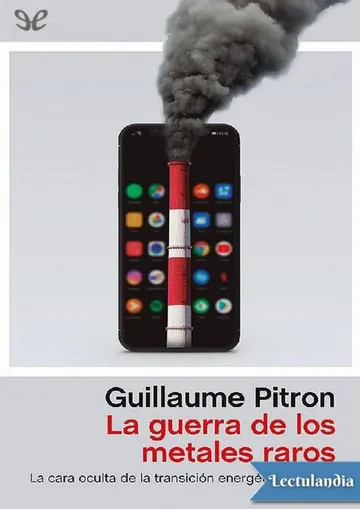 La guerra de los metales raros de Guillaume Pitron, portada del libro