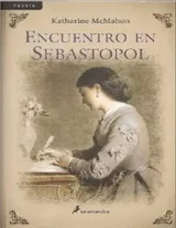 Encuentro en Sebastopol de Katharine Mcmahon, portada del libro
