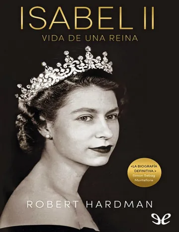 Isabel II. Vida de una reina, 1926-2022 de Robert Hardman, portada del libro