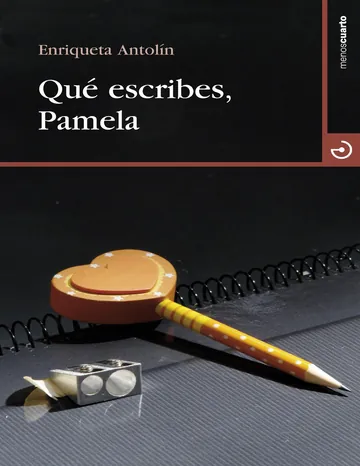 Qué escribes, Pamela de Enriqueta Antolin, portada del libro