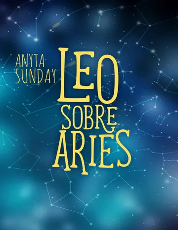 Leo sobre Aries: Signos de amor #1.5 de Anyta Sunday, portada del libro