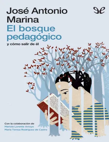 El bosque pedagógico: y cómo salir de él de Jose Antonio Marina, portada del libro