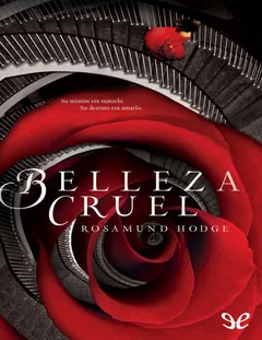 Belleza Cruel - Rosamund Hodge