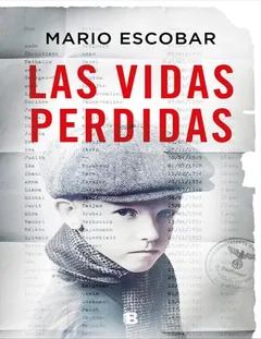 Las vidas perdidas - Mario Escobar