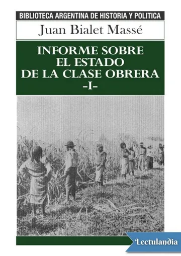 Informe sobre el estado de la clase obrera I de Juan Bialet Massé, portada del libro